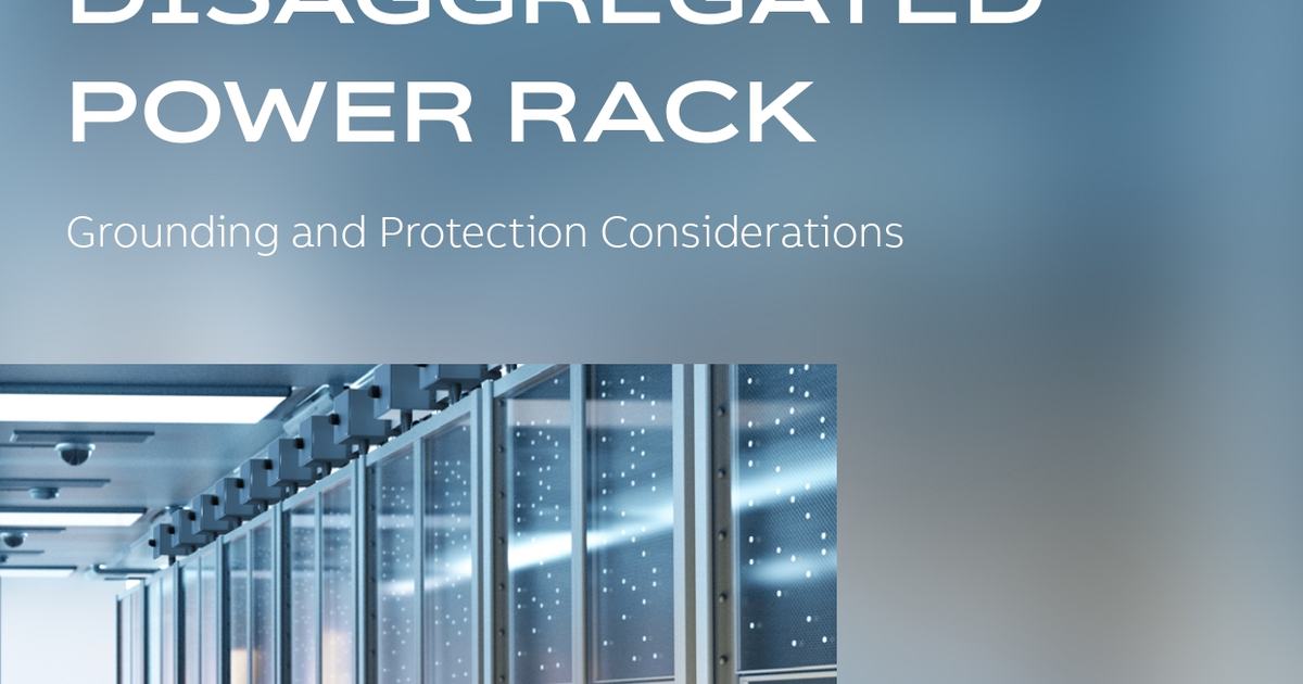 ABB solutions for the open compute project disaggregated power rack ...