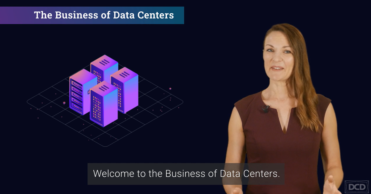 The Business Of Data Centers - DCD