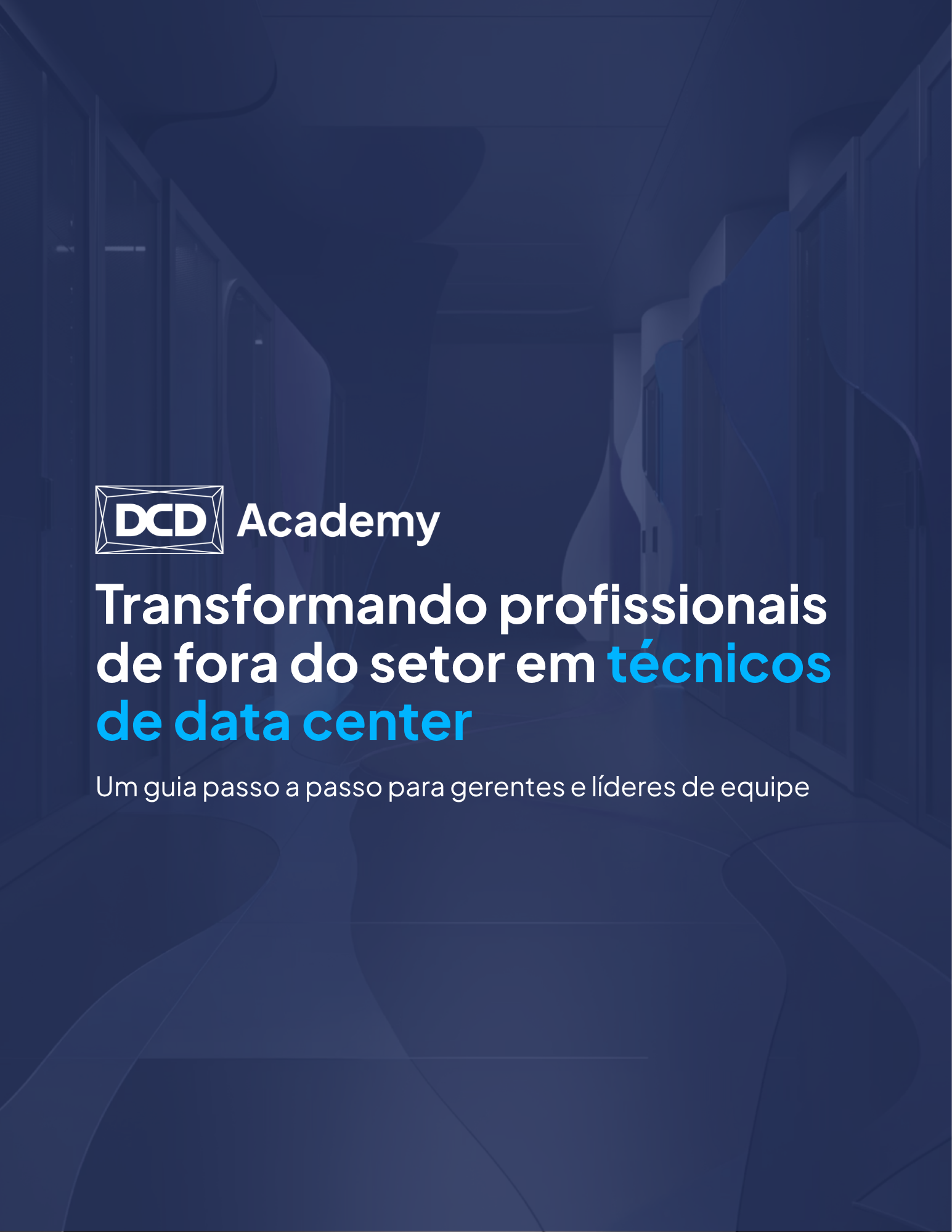 Guia Transformando profissionais de fora do setor em técnicos de data center