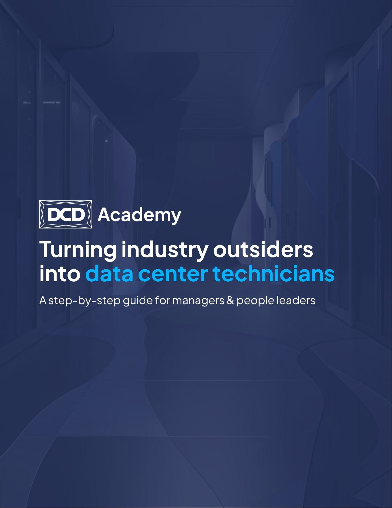 Guide Turning Industry Outsiders into Data Center Technicians (V5)