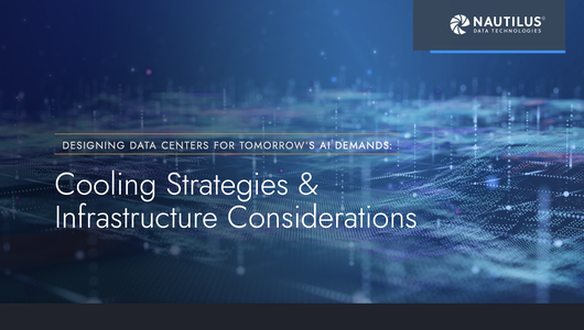 Nautilius whitepaper - designing data centers for tomorrow's demands