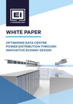 Optimising Data Centre Power Distribution Through Innovative Busway Design.JPG