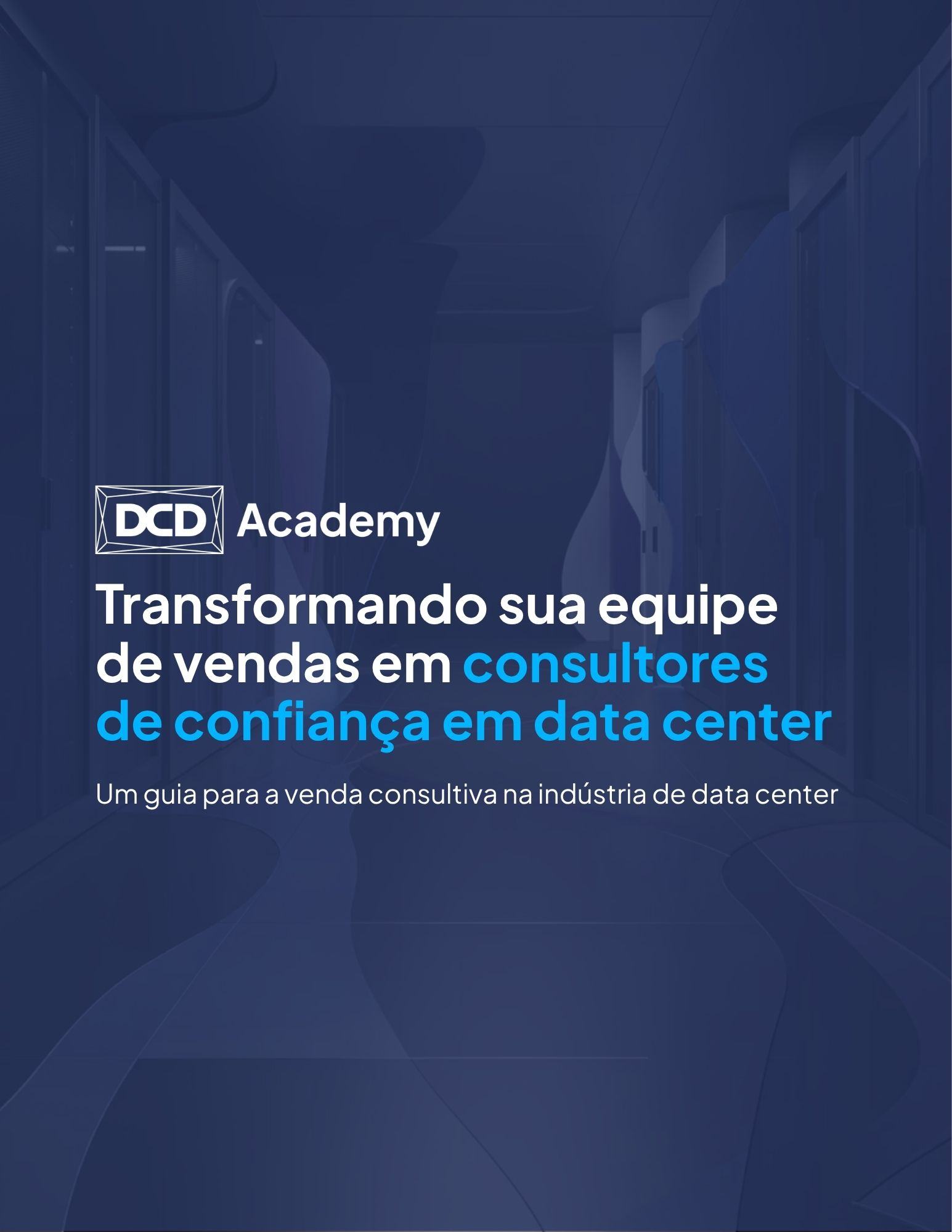 Portuguese Guide Turning your sales team into trusted data center advisors