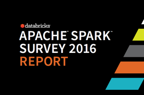 Annual Apache Spark Survey 2016