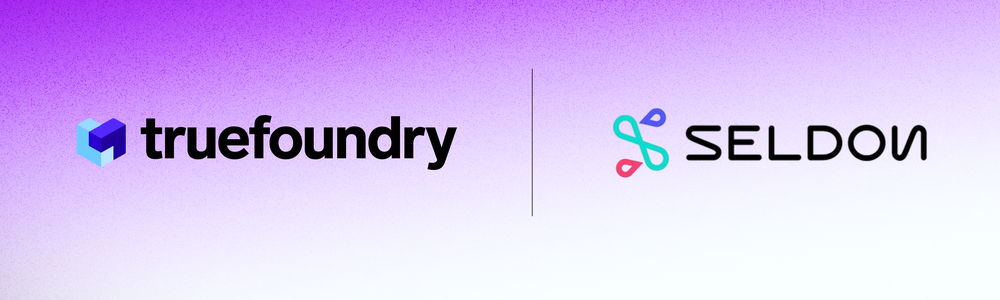 TrueFoundry x Seldon