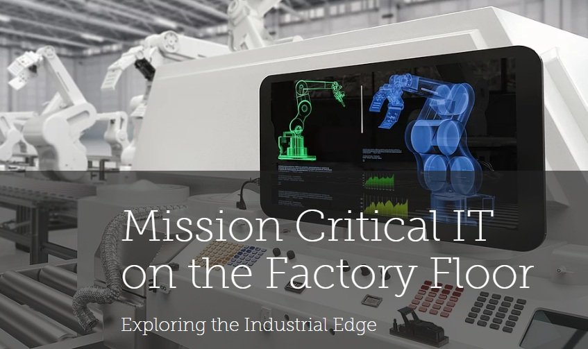 Mission Critical IT on the factory floor